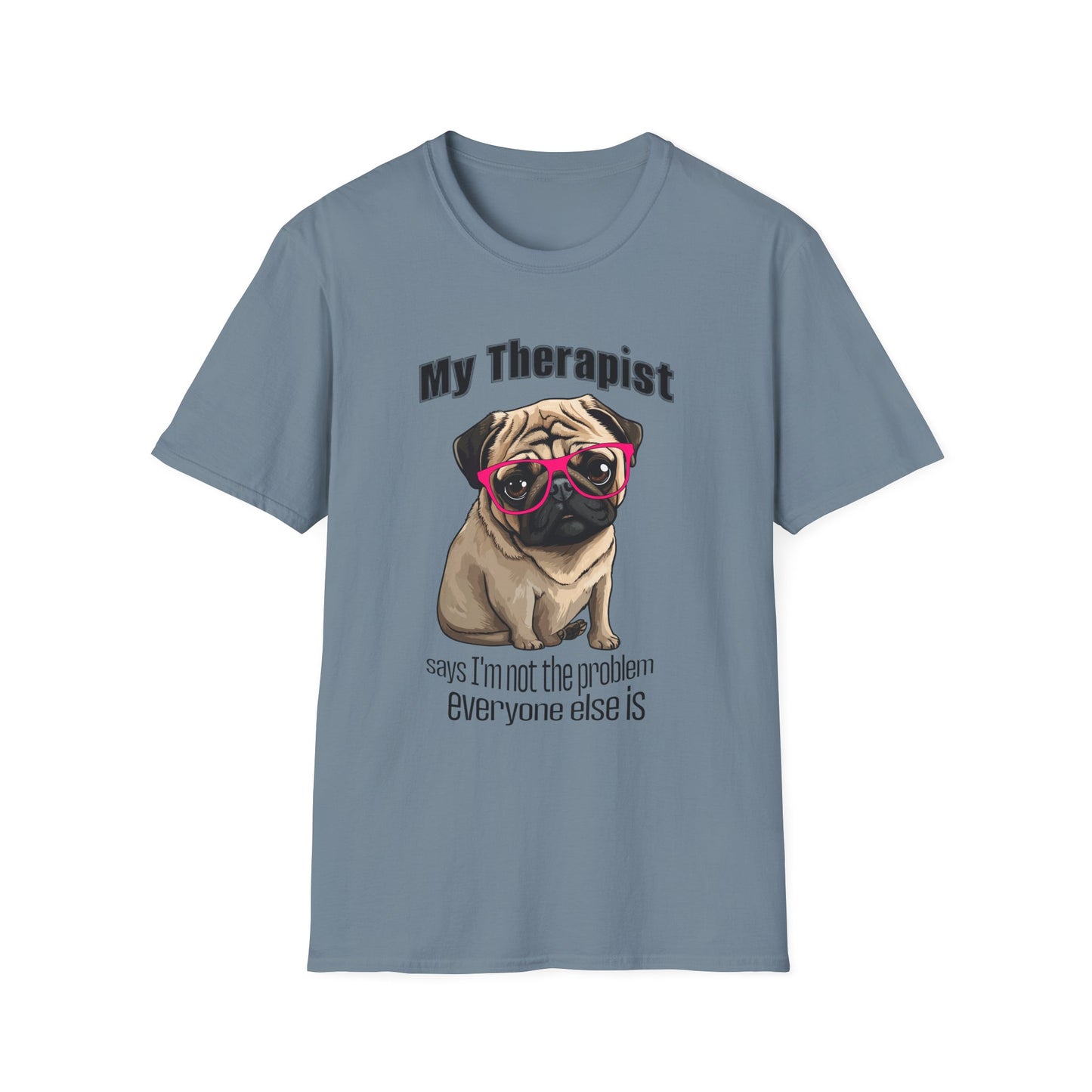 Funny Pug Therapy Shirt – I'm Not the Problem Dog Tee