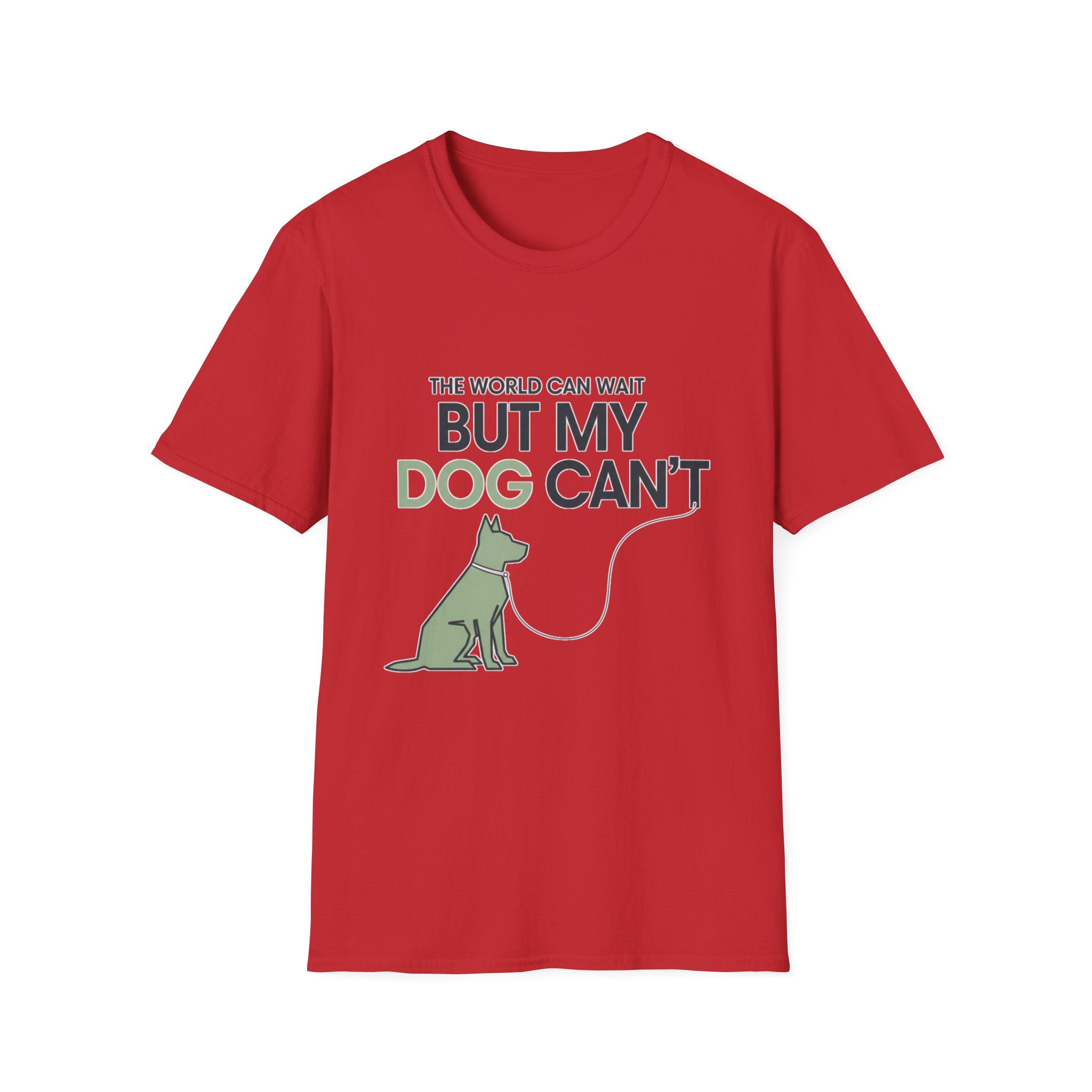 But My Dog Can't T-Shirt