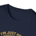 I'm Just Here for the Treats T-Shirt