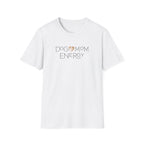 Dog Mom Energy T-Shirt