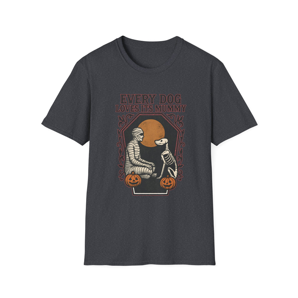 Every Dog Loves Its Mummy T-Shirt