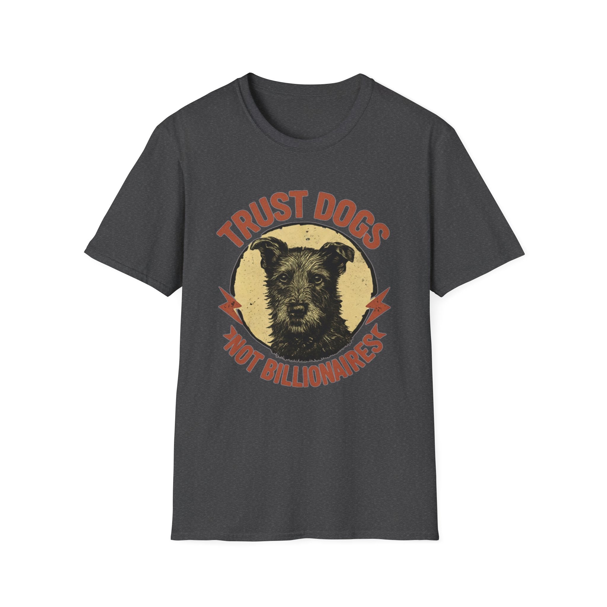 Trust Dogs Not Billionaires Vintage Dog T-Shirt