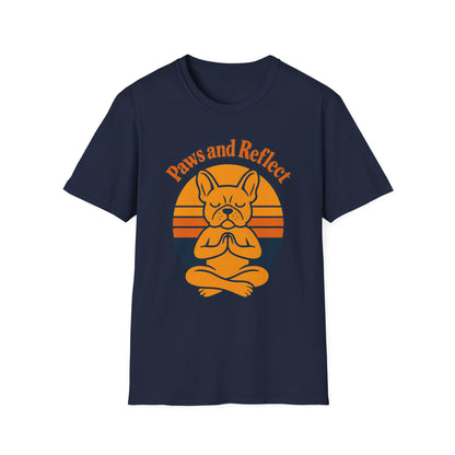 Meditative French Bulldog T-Shirt, Paws and Reflect Tee, Unisex Softstyle, Dog Lover Gift, Relaxation Shirt