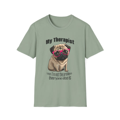 Funny Pug Therapy Shirt – I'm Not the Problem Dog Tee