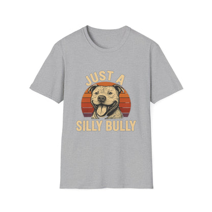 Just a Silly Bully Dog T-Shirt - Pitbull Tee