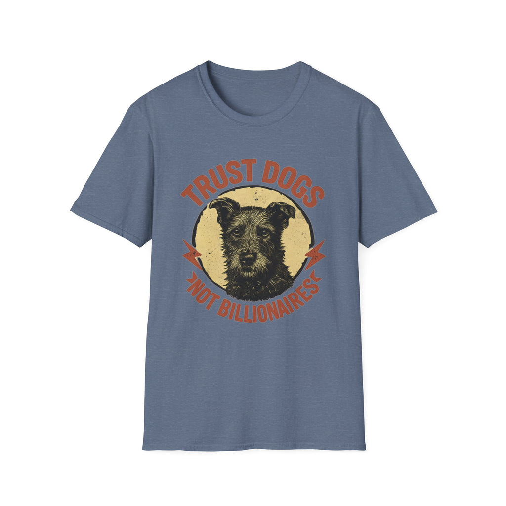 Trust Dogs Not Billionaires Vintage Dog T-Shirt