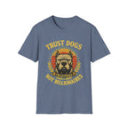 Trust Dogs Not Billionaires (Pitbull) T-Shirt