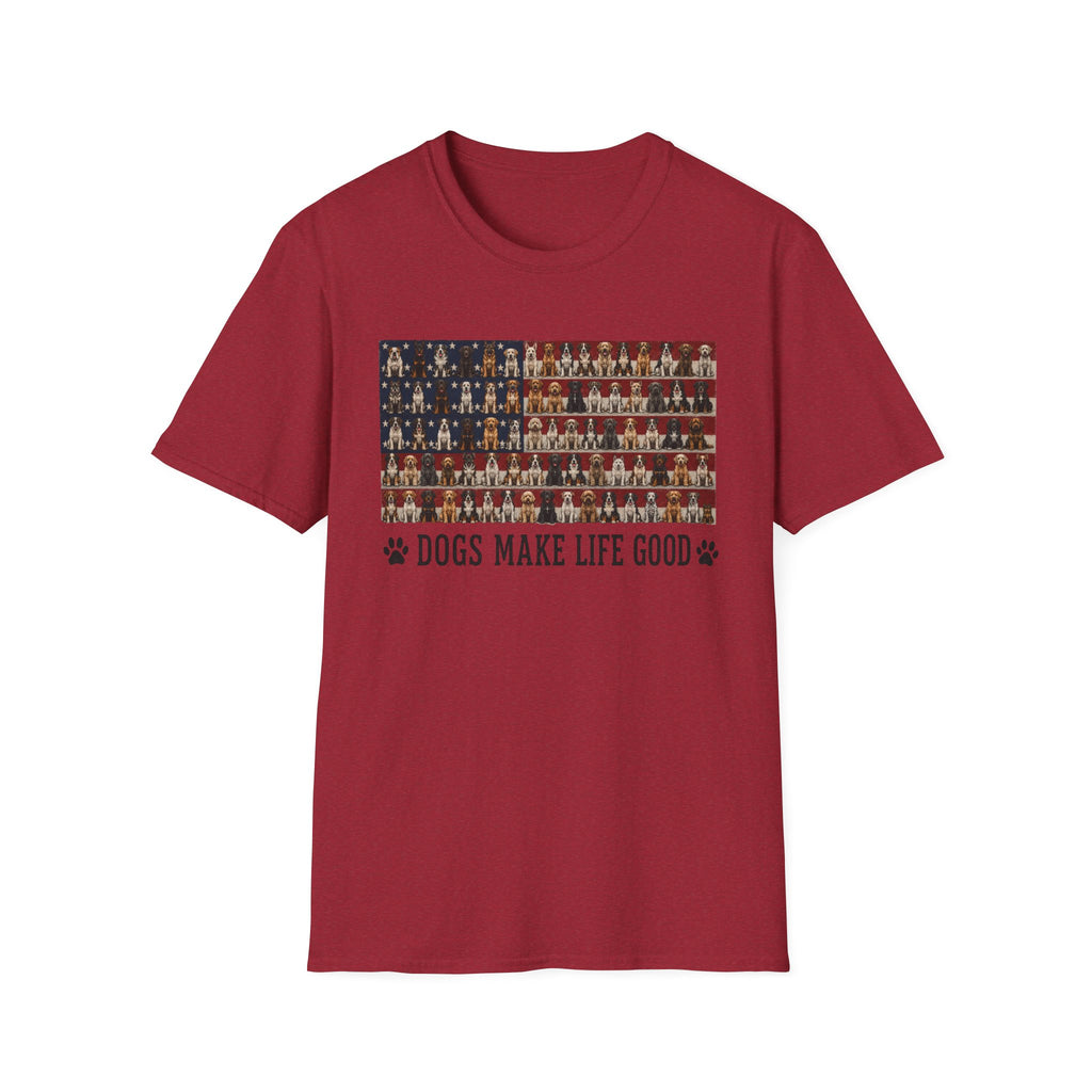 Dogs Make Life Good Patriotic T-Shirt