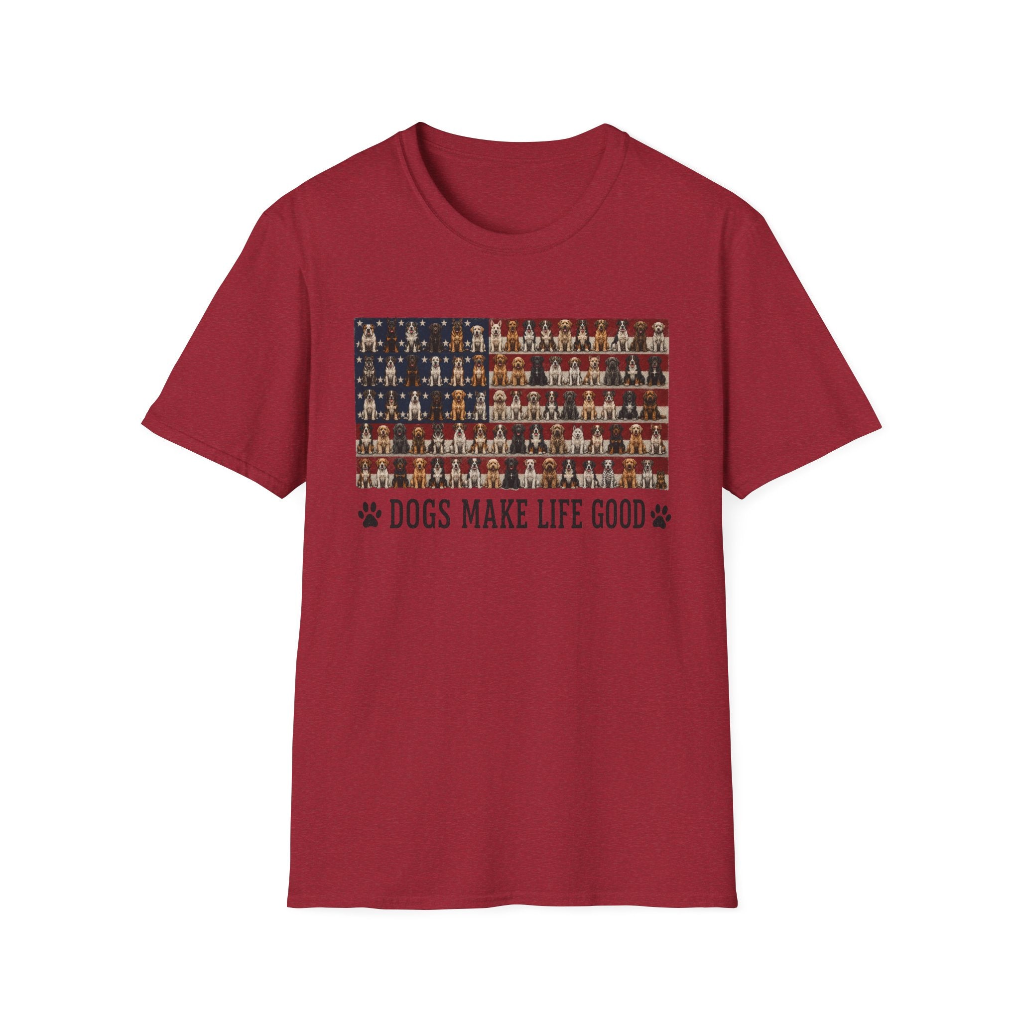 Dogs Make Life Good Patriotic T-Shirt