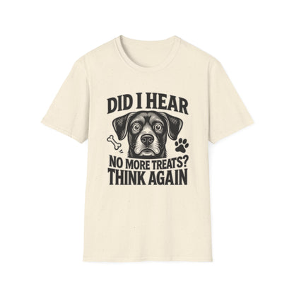 Funny Dog Treats T-Shirt | No More Treats Think Again Tee