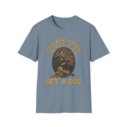 Political Humor Dog Lover T-Shirt, Funny Gift for Dog Owners, Unisex Tee for Animal Lovers, Politics and Pets Tee, Great for Birthdays