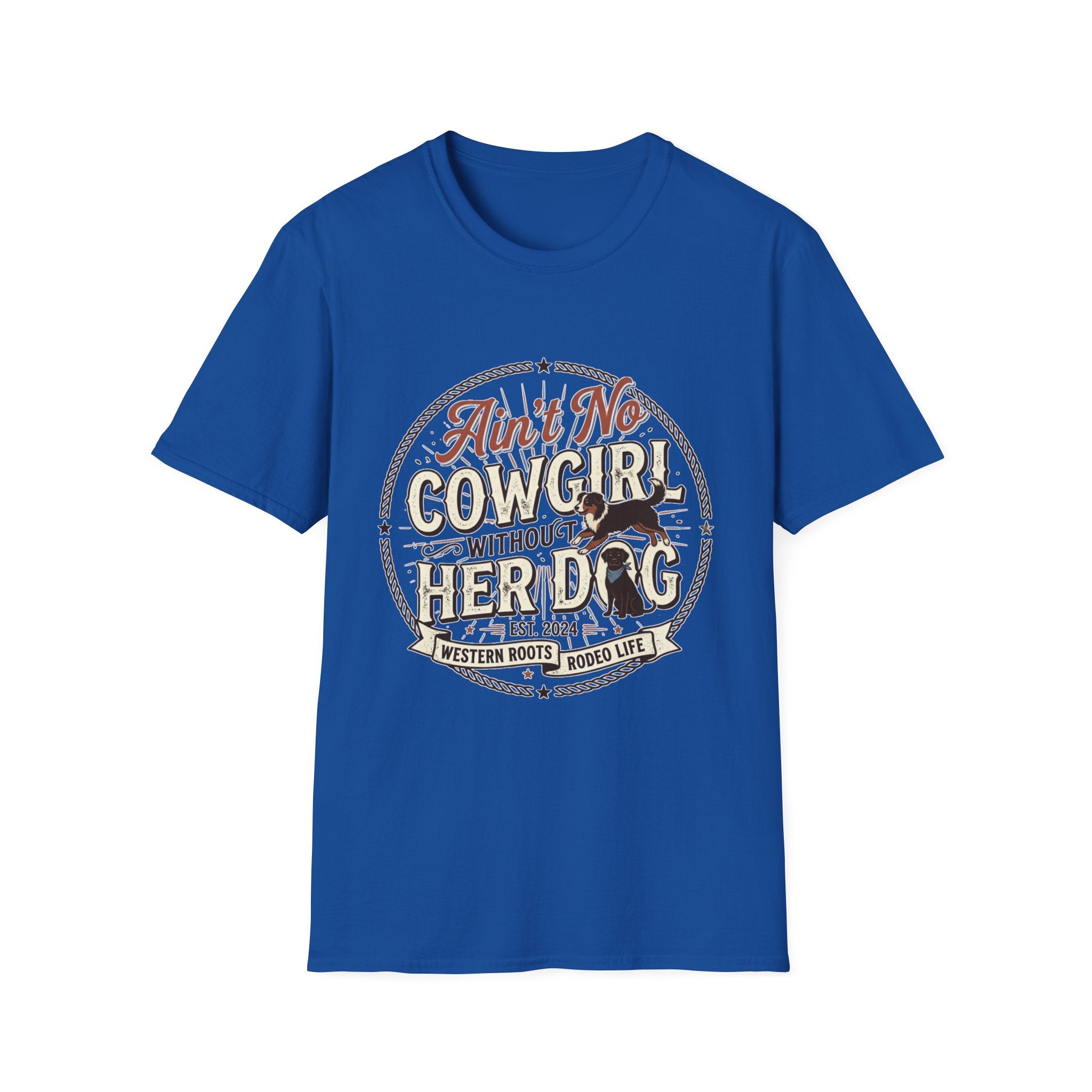Ain't No Cowgirl Without Her Dog T-shirt