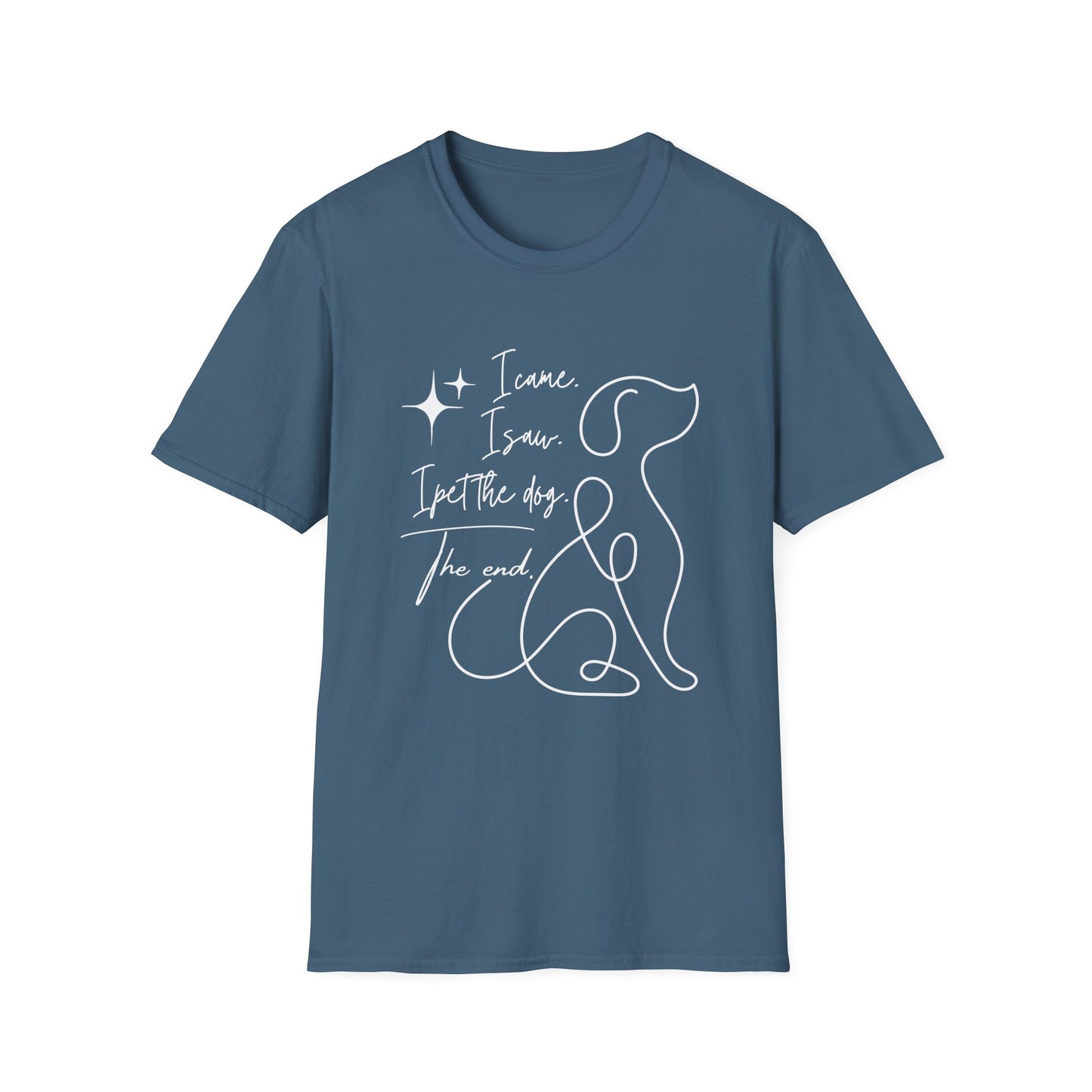 I Came I Saw I Pet the Dog Shirt – Funny Dog Lover Tee