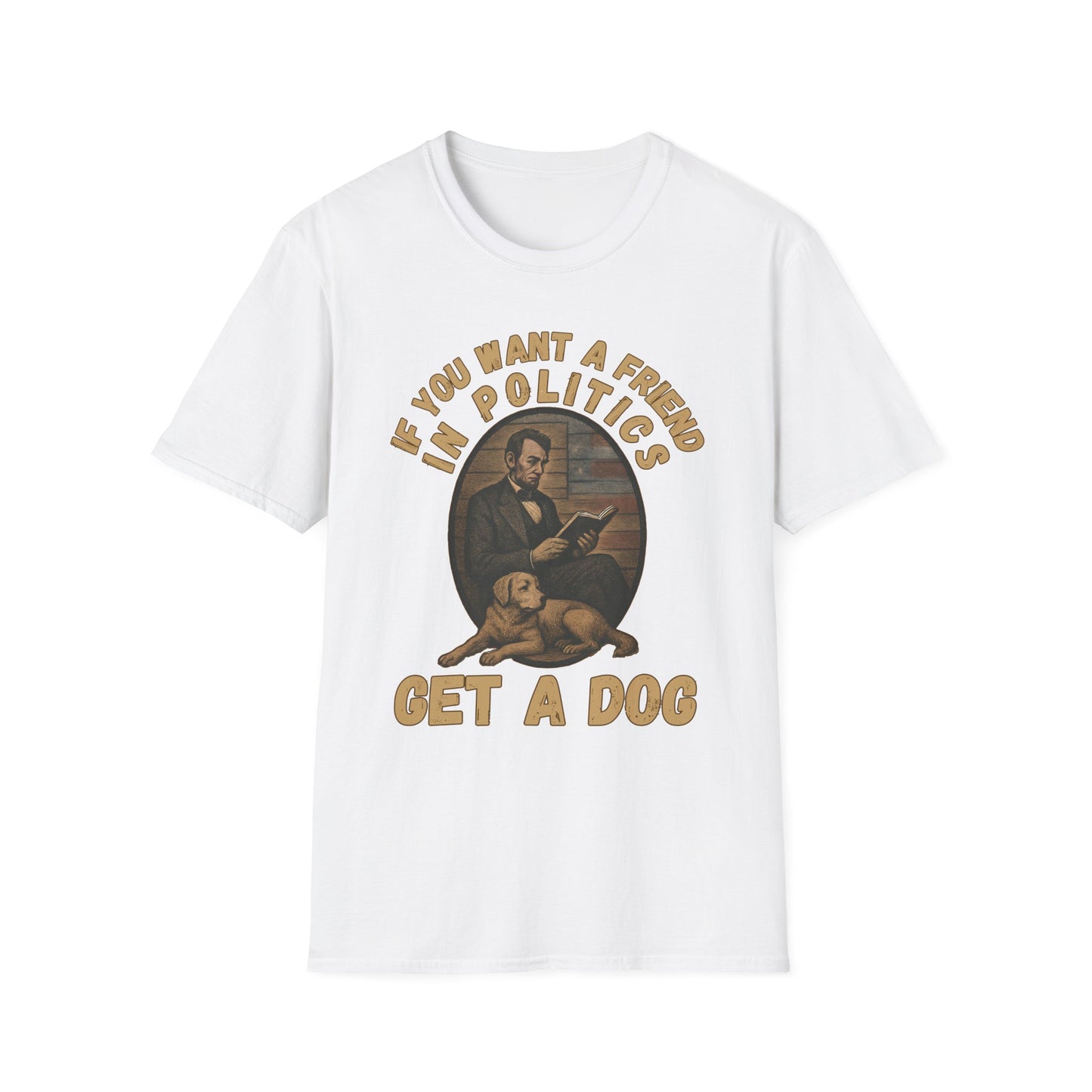 Political Humor Dog Lover T-Shirt, Funny Gift for Dog Owners, Unisex Tee for Animal Lovers, Politics and Pets Tee, Great for Birthdays
