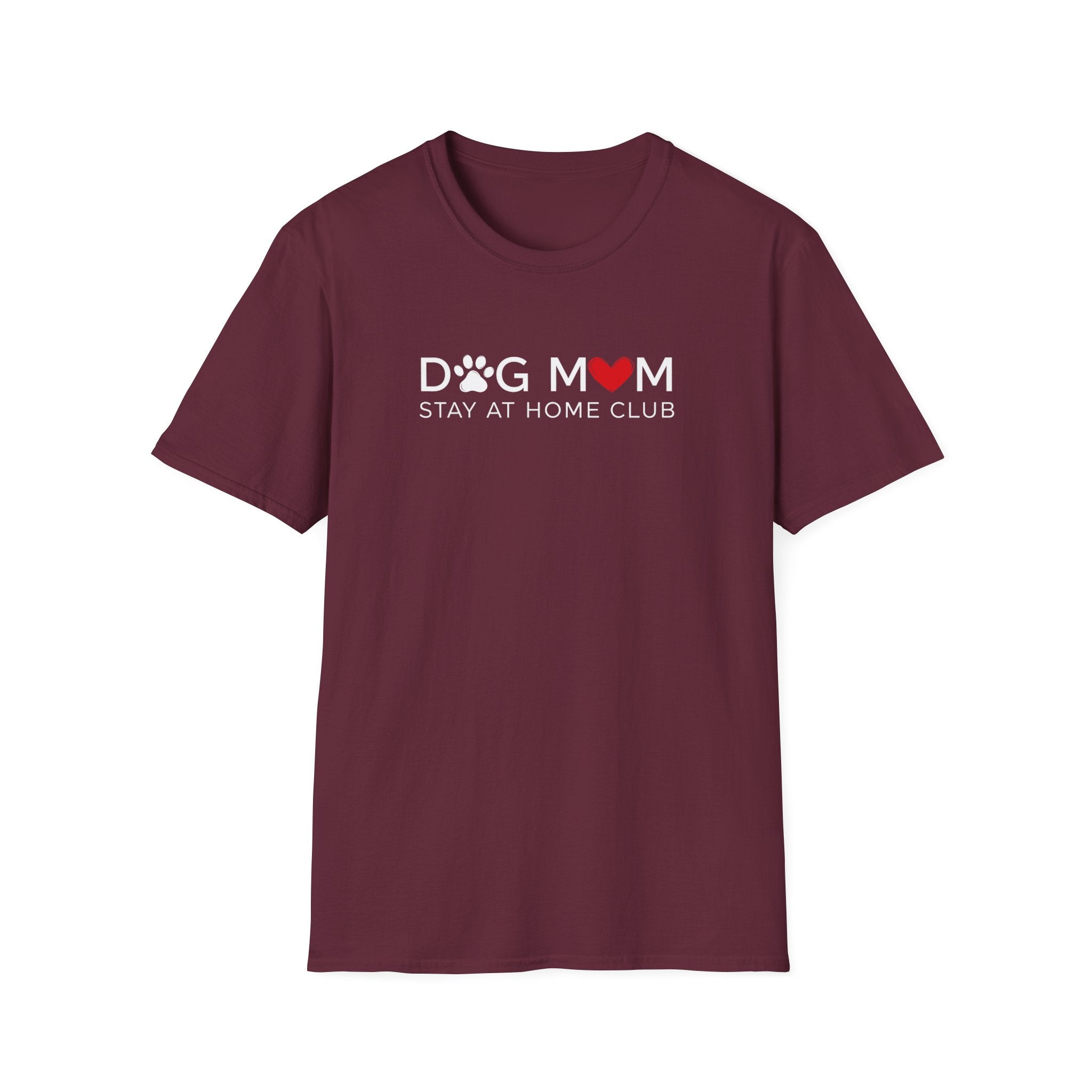 Dog Mom Stay at Home Club T-Shirt