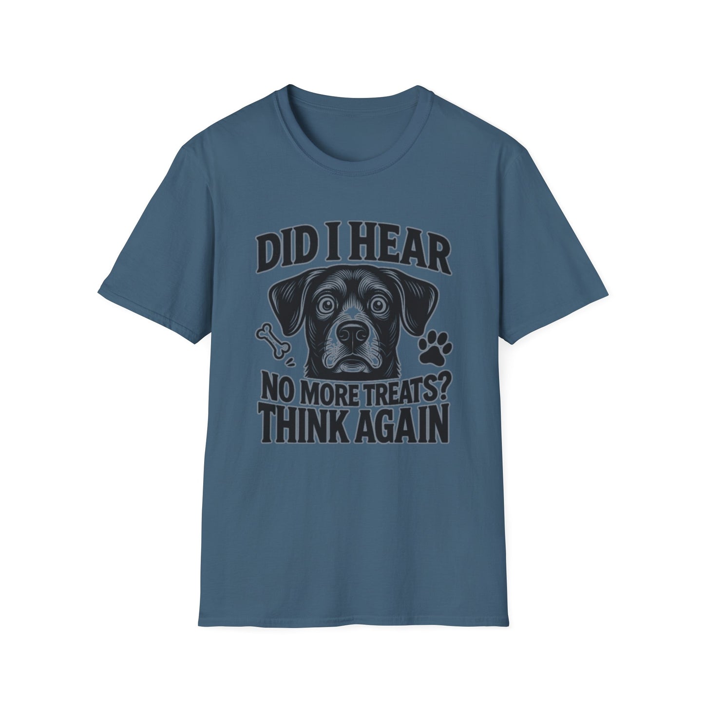 Funny Dog Treats T-Shirt | No More Treats Think Again Tee