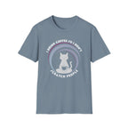 I Drink Coffee So I Don't Scratch People T-Shirt