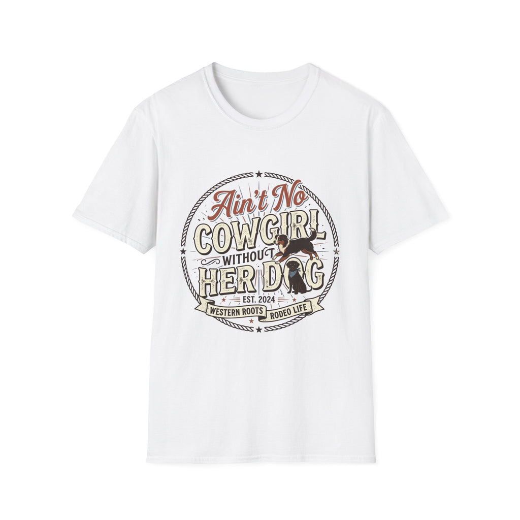 Ain't No Cowgirl Without Her Dog T-shirt