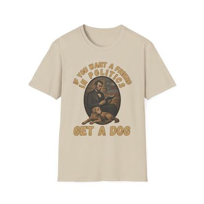 Political Humor Dog Lover T-Shirt, Funny Gift for Dog Owners, Unisex Tee for Animal Lovers, Politics and Pets Tee, Great for Birthdays