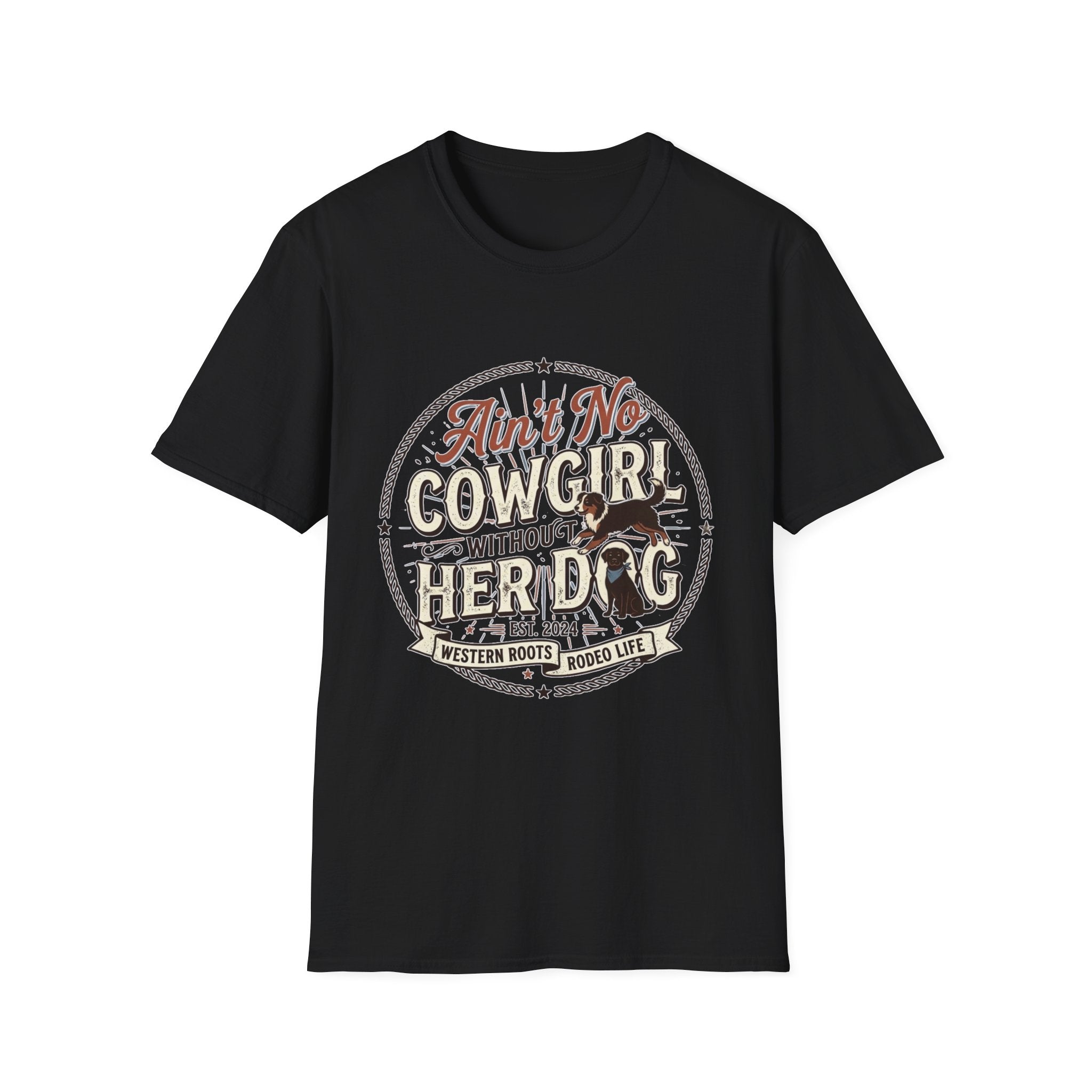 Ain't No Cowgirl Without Her Dog T-shirt