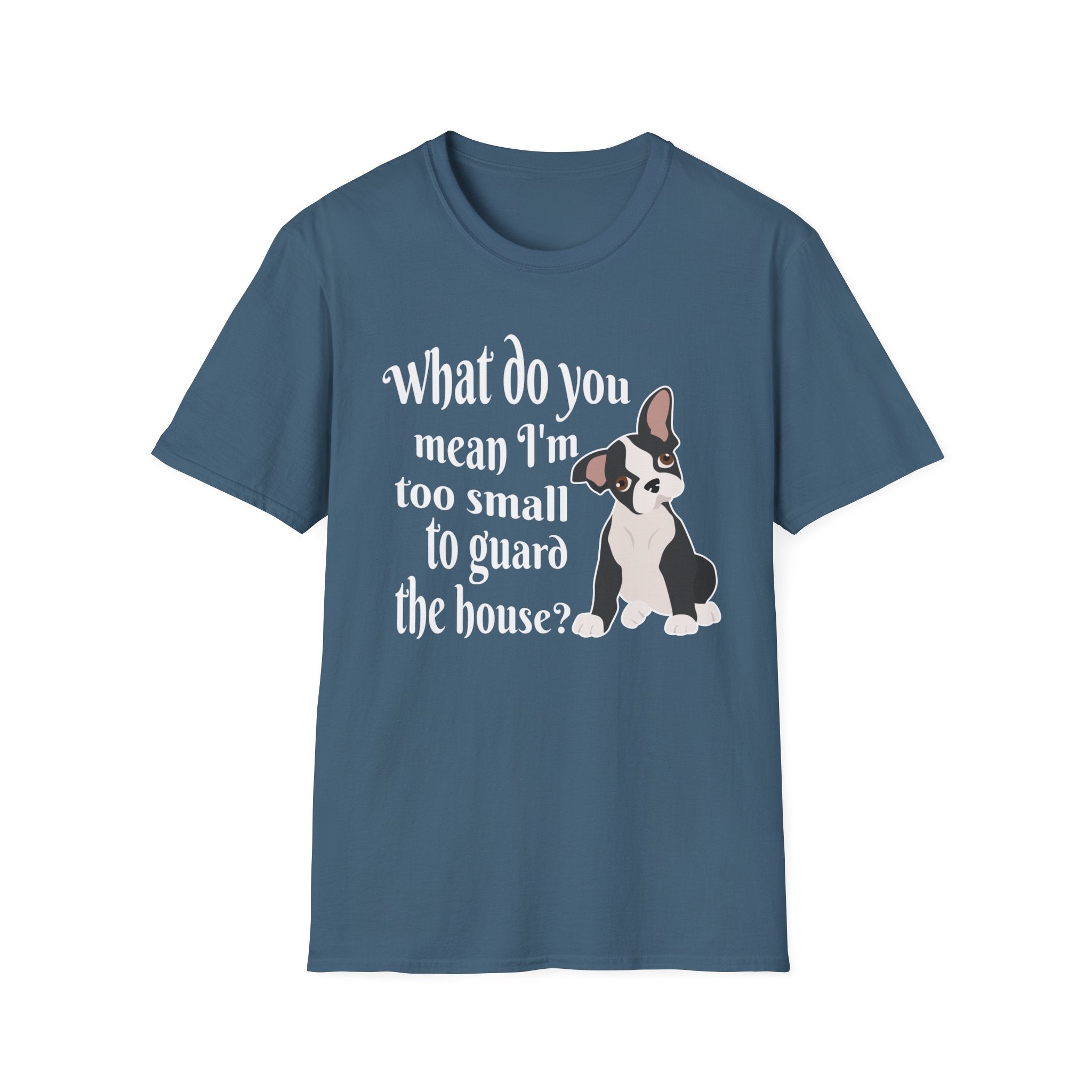 What Do You Mean I’m Small T-Shirt