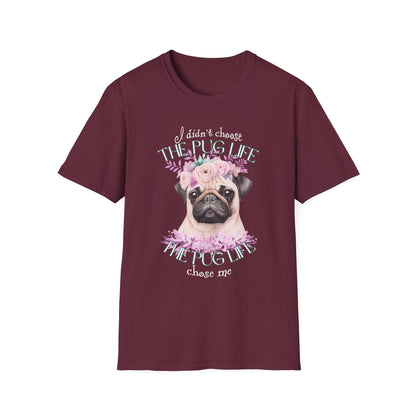 The Pug Life Chose Me Shirt – Cute Floral Pug Lover Tee