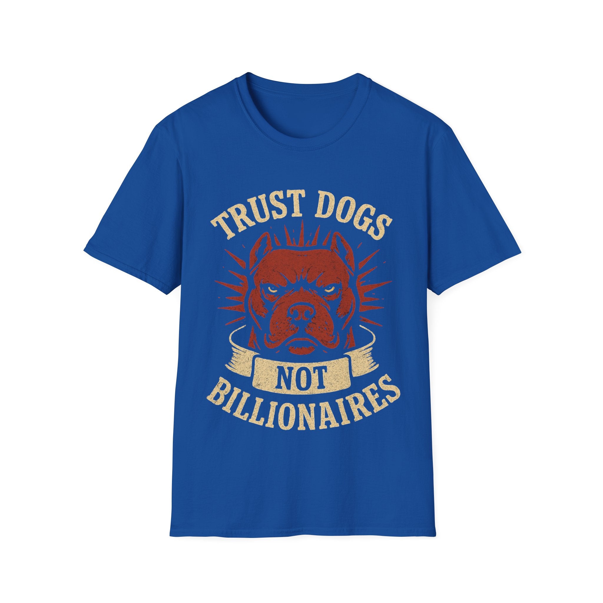 Trust Dogs, Not Billionaires (Pitbull) T-Shirt
