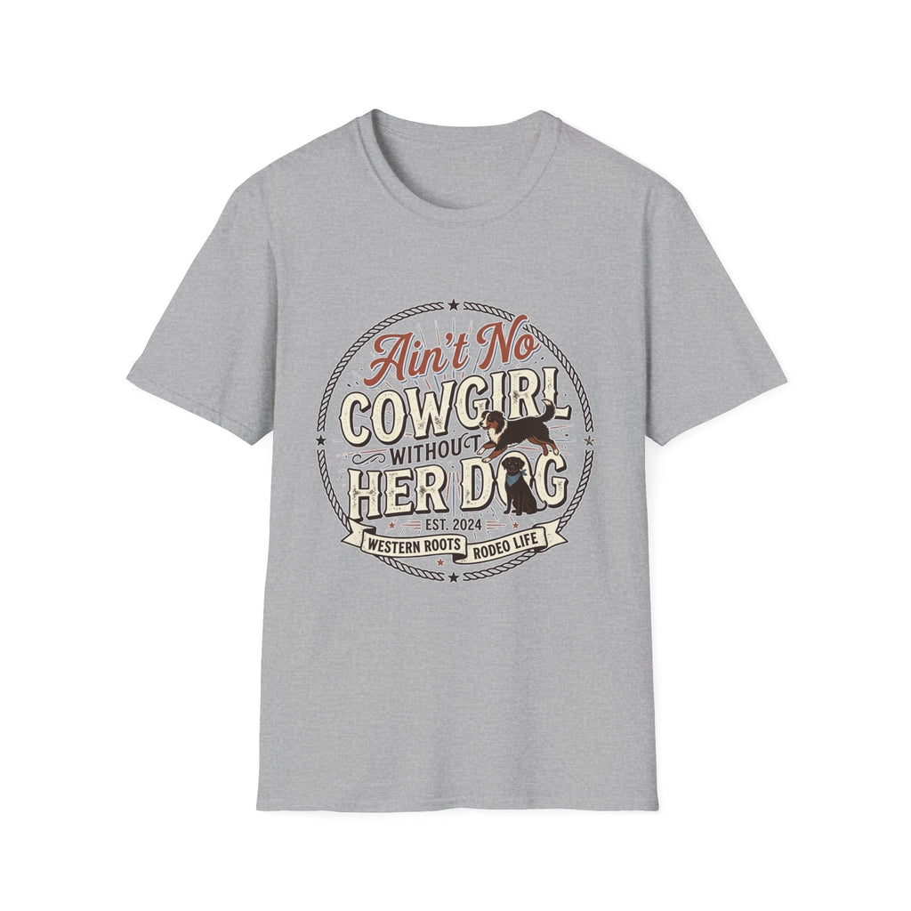 Ain't No Cowgirl Without Her Dog T-shirt