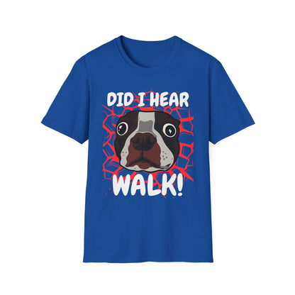 Funny Dog Walking T-Shirt | Did I Hear Walk Graphic Tee