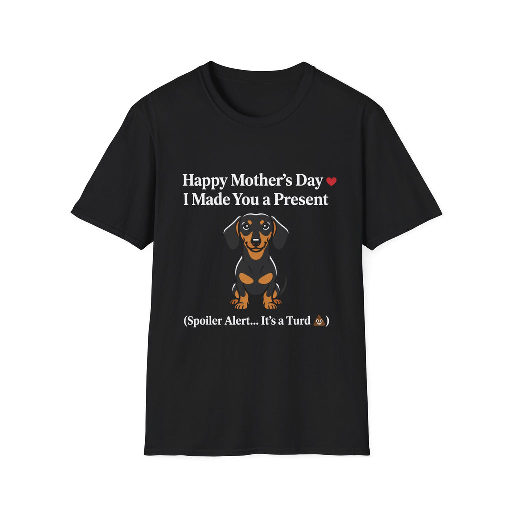 Happy Mothers Day Dog Pooped T-Shirt
