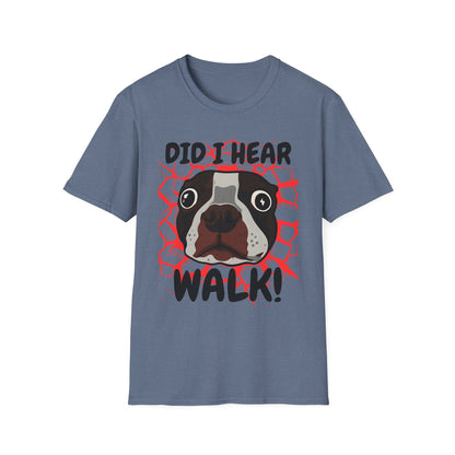Funny Dog Walking T-Shirt | Did I Hear Walk Graphic Tee