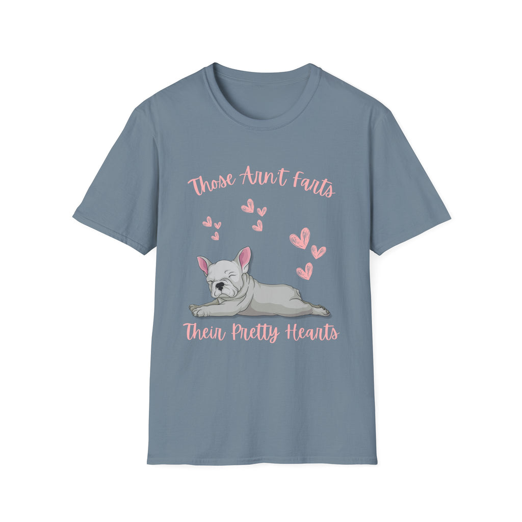 Those Aren’t Farts (Frenchie) T-Shirt