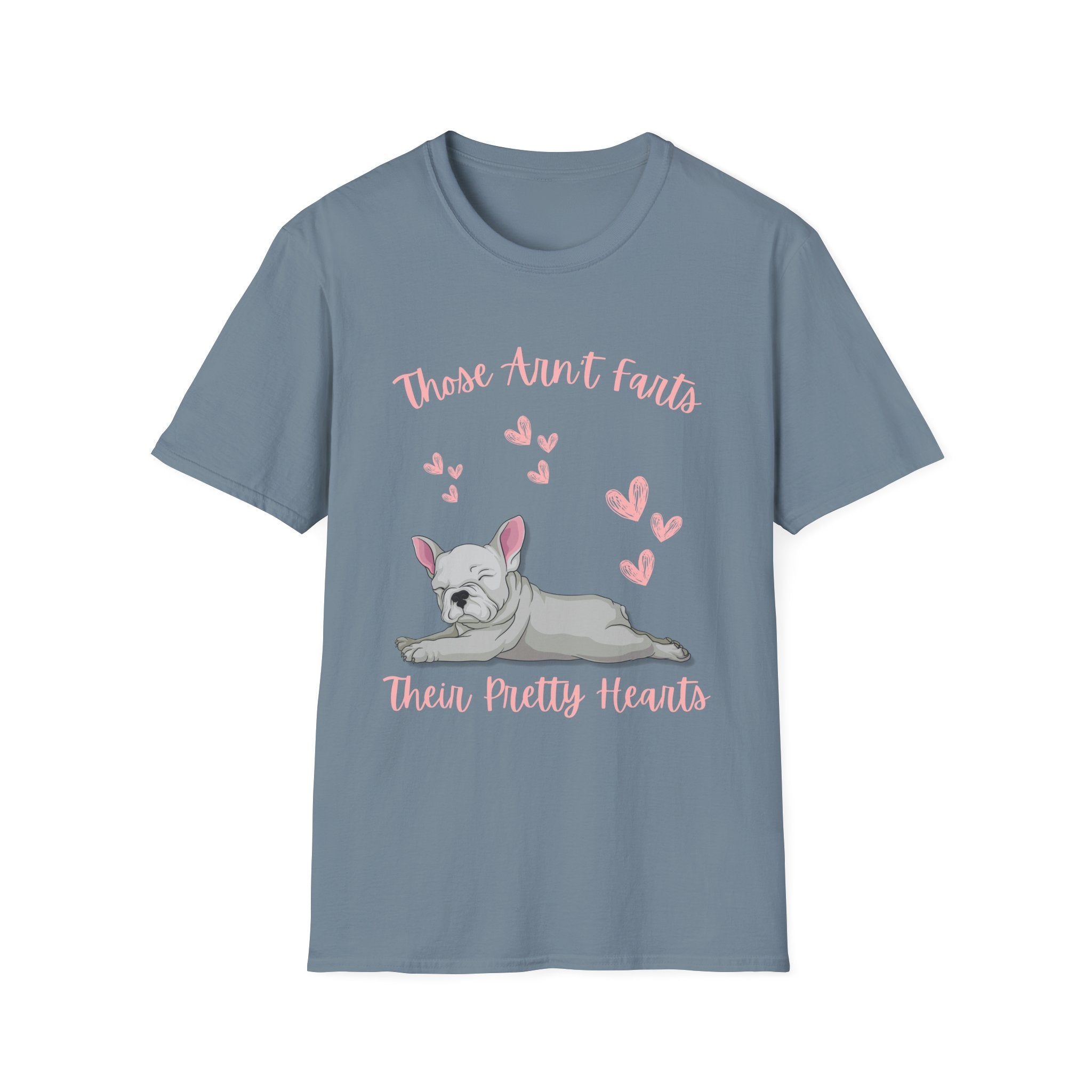 Those Aren’t Farts (Frenchie) T-Shirt