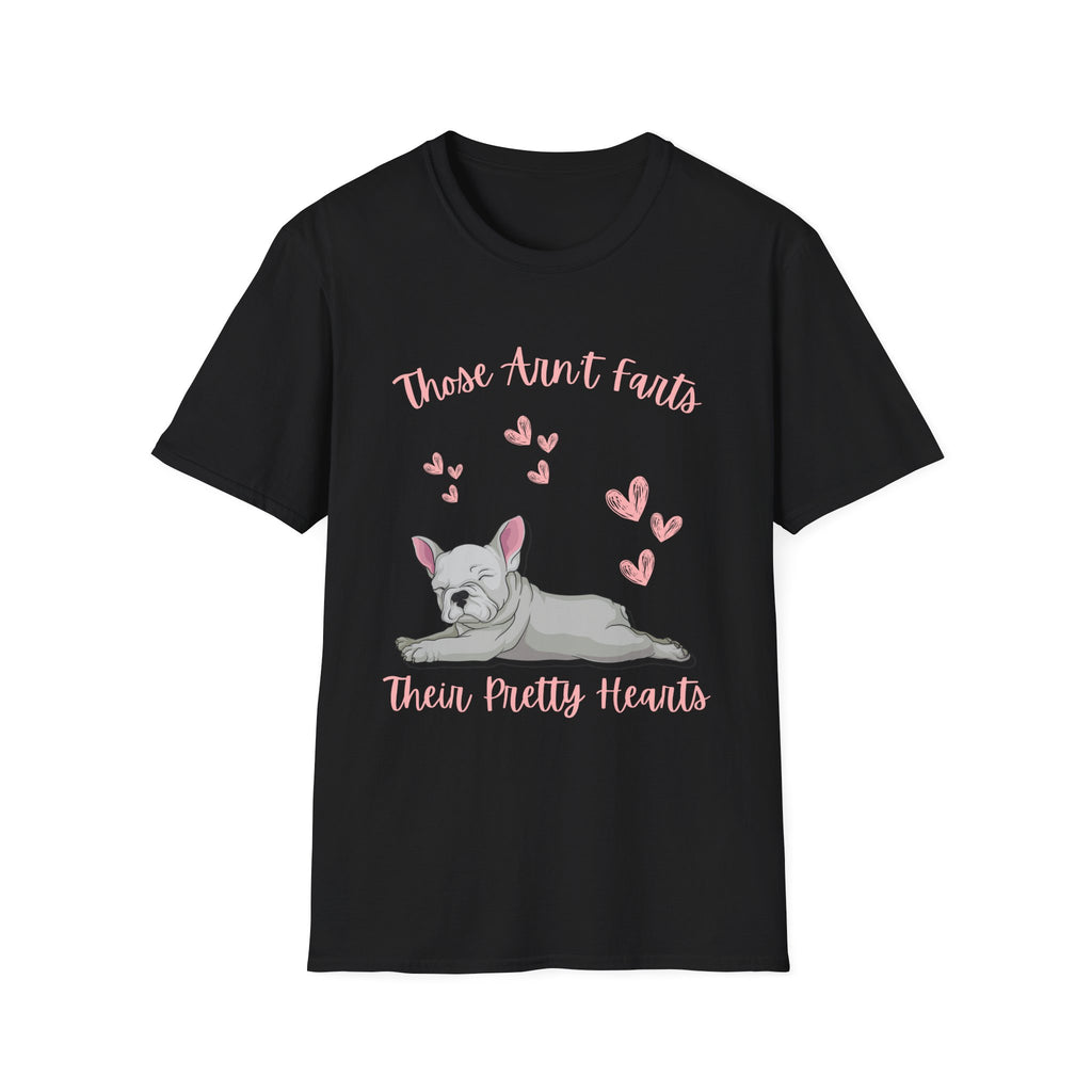 Those Aren’t Farts (Frenchie) T-Shirt
