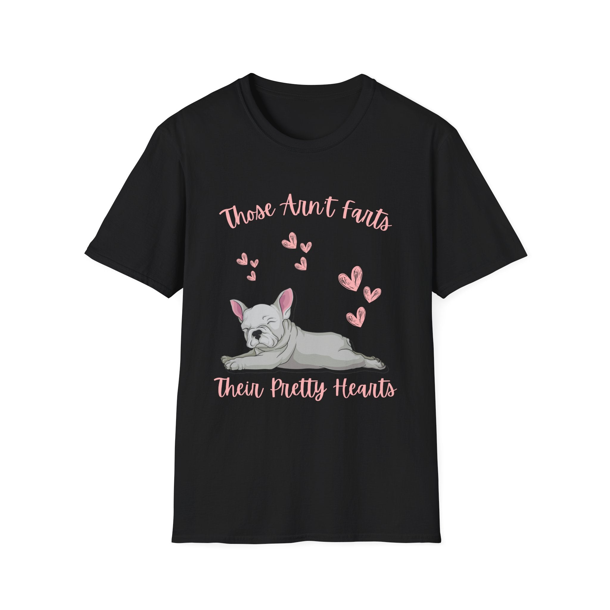 Those Aren’t Farts (Frenchie) T-Shirt