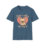 Home Is Where My Dog Is Frenchie Dog T-Shirt