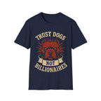 Trust Dogs, Not Billionaires (Pitbull) T-Shirt