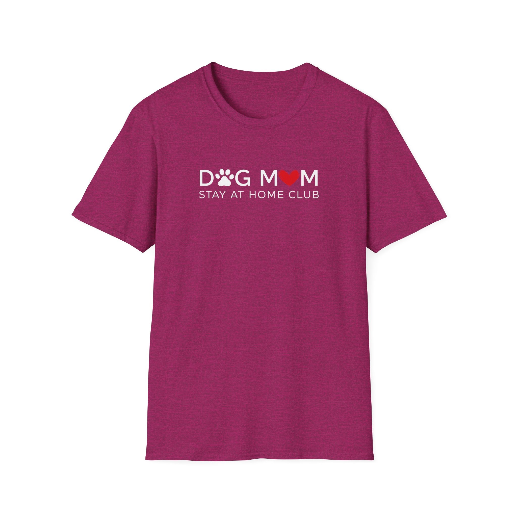 Dog Mom Stay at Home Club T-Shirt