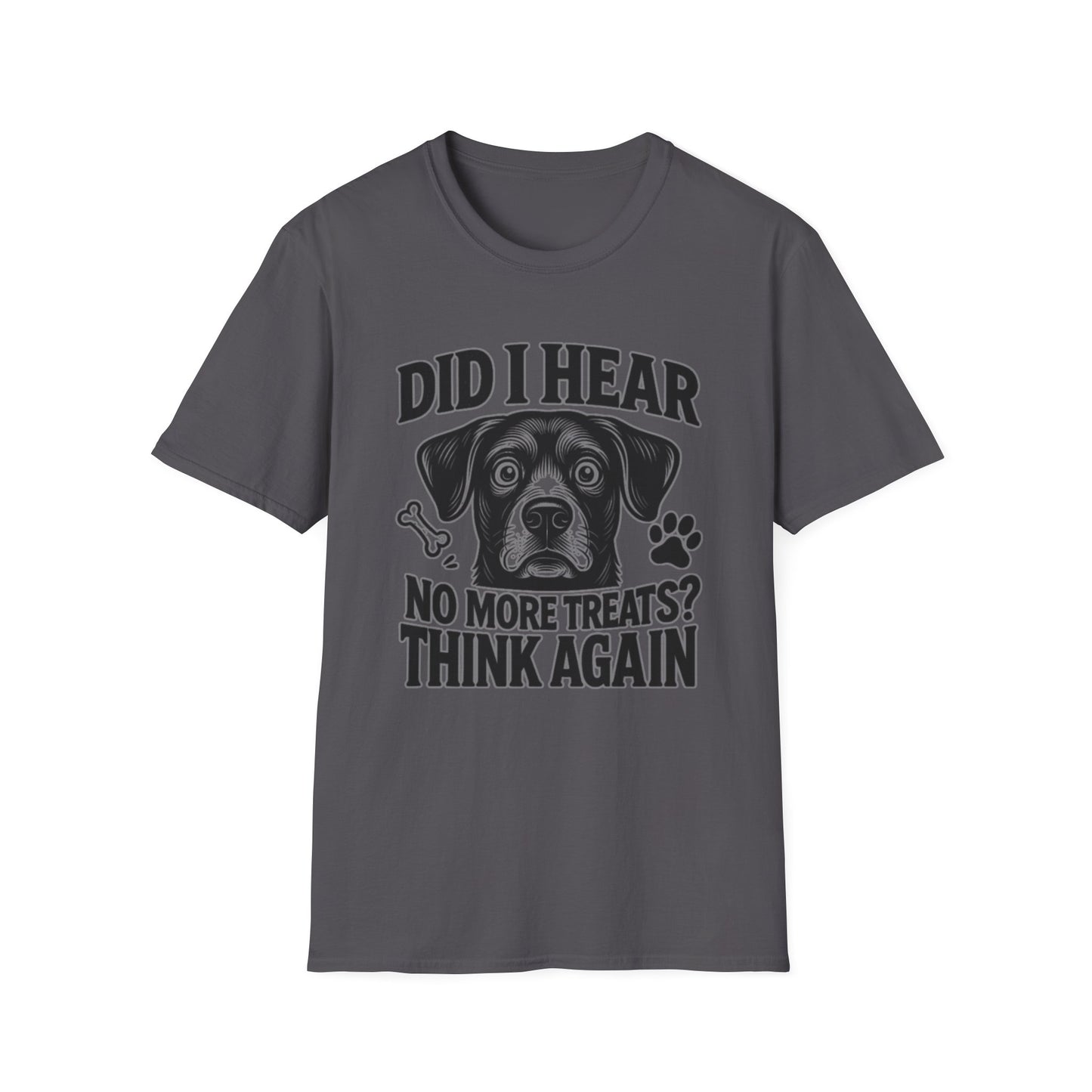 Funny Dog Treats T-Shirt | No More Treats Think Again Tee