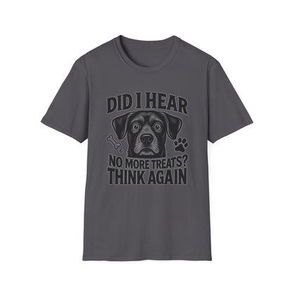Funny Dog Treats T-Shirt | No More Treats Think Again Tee