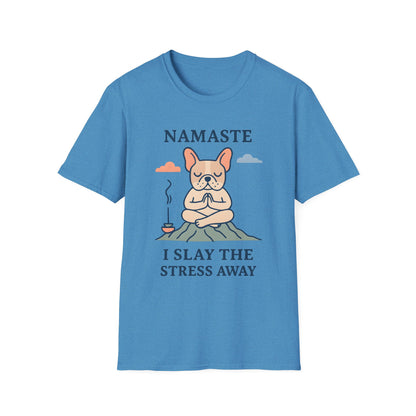 Namaste Stress Relief T-Shirt, Funny Yoga Tee, Unisex Graphic Shirt, Meditation Apparel, Gift for Yogis