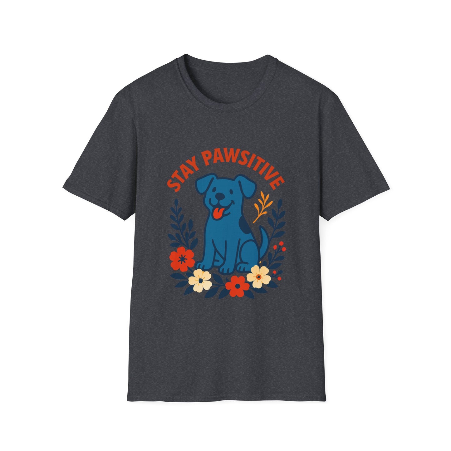 Stay Pawsitive Unisex T-Shirt, Cute Dog Tee, Pet Lover Gift, Inspirational Shirt, Animal Adoption Awareness