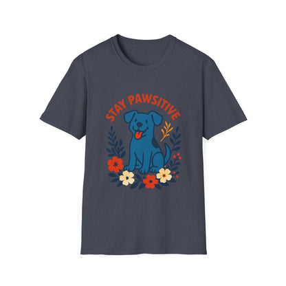 Stay Pawsitive Unisex T-Shirt, Cute Dog Tee, Pet Lover Gift, Inspirational Shirt, Animal Adoption Awareness