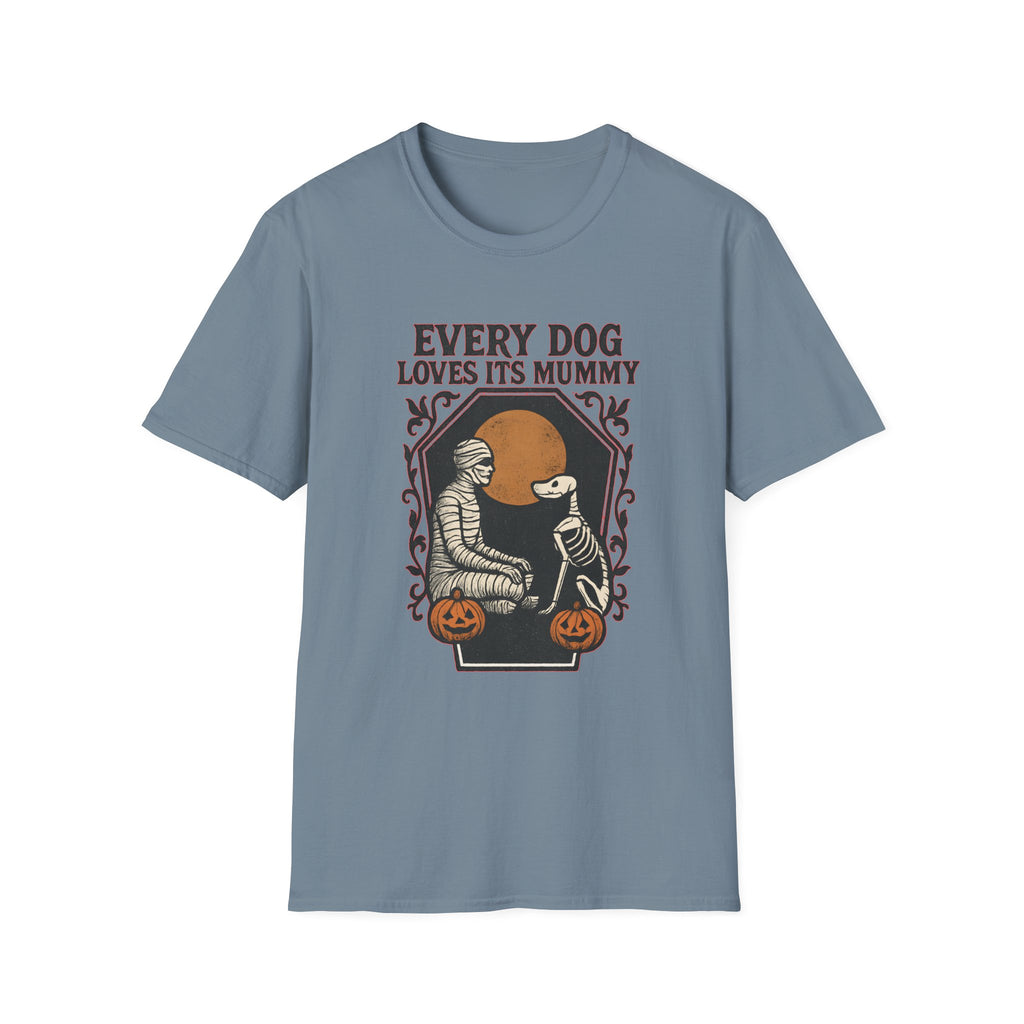 Every Dog Loves Its Mummy T-Shirt