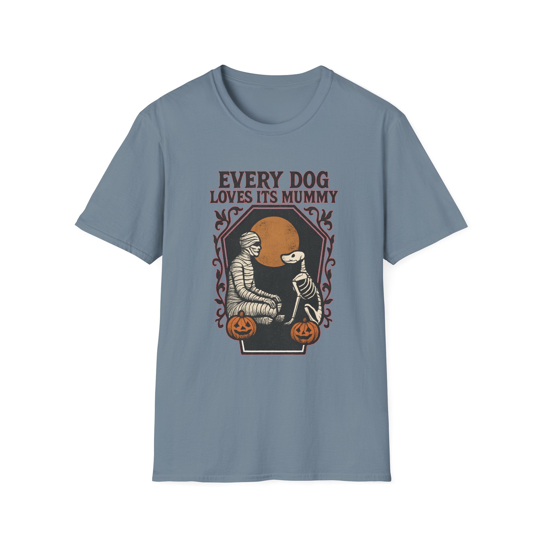 Every Dog Loves Its Mummy T-Shirt