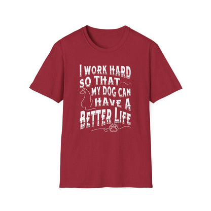 I Work Hard Dog Parent Tee – Funny Dog Lover Shirt