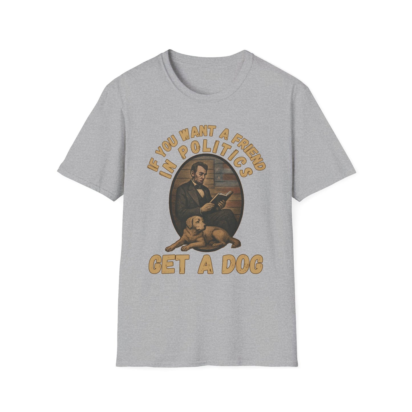 Political Humor Dog Lover T-Shirt, Funny Gift for Dog Owners, Unisex Tee for Animal Lovers, Politics and Pets Tee, Great for Birthdays