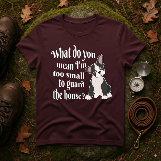 Funny Frenchie T-Shirt – What Do You Mean I’m Small?