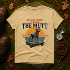 Vintage Mutt Because Perfect is Boring T-Shirt