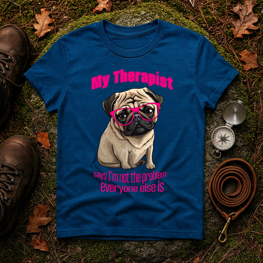 Funny Pug Therapy Shirt – I'm Not the Problem Dog Tee